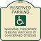Signmission Reserved Parking Warning This Space Is Being Watched by Concerned Citizens, A-DES-TG-1818-22994 A-DES-TG-1818-22994 - alternate 1